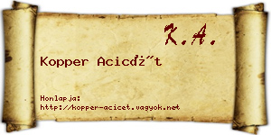 Kopper Acicét névjegykártya